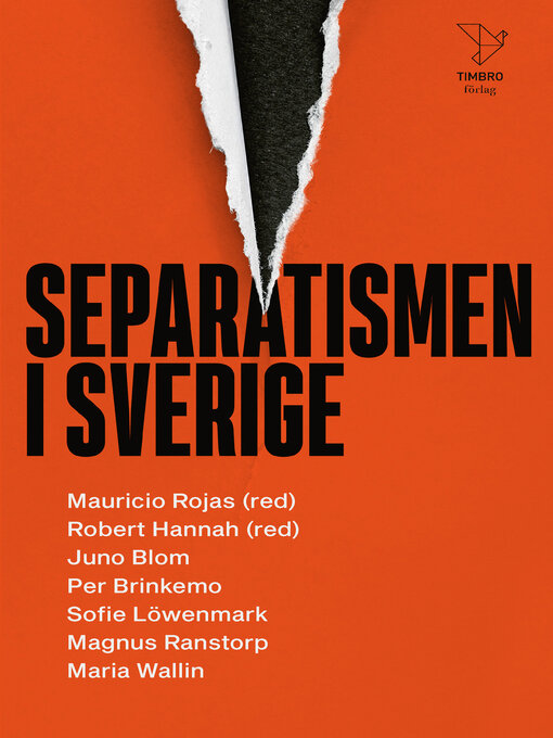 Titeldetaljer för Separatismen i Sverige av Mauricio Rojas - Tillgänglig